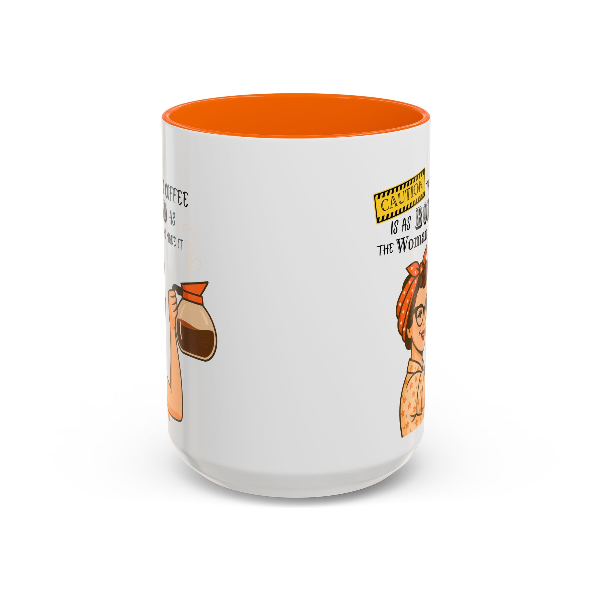 Bold Woman Coffee Mug - Caution: This Coffee is as Bold as the Woman Who Made It, Rosie the Riveter, 11oz 15oz Mug, Fun Gift for Her, Retro