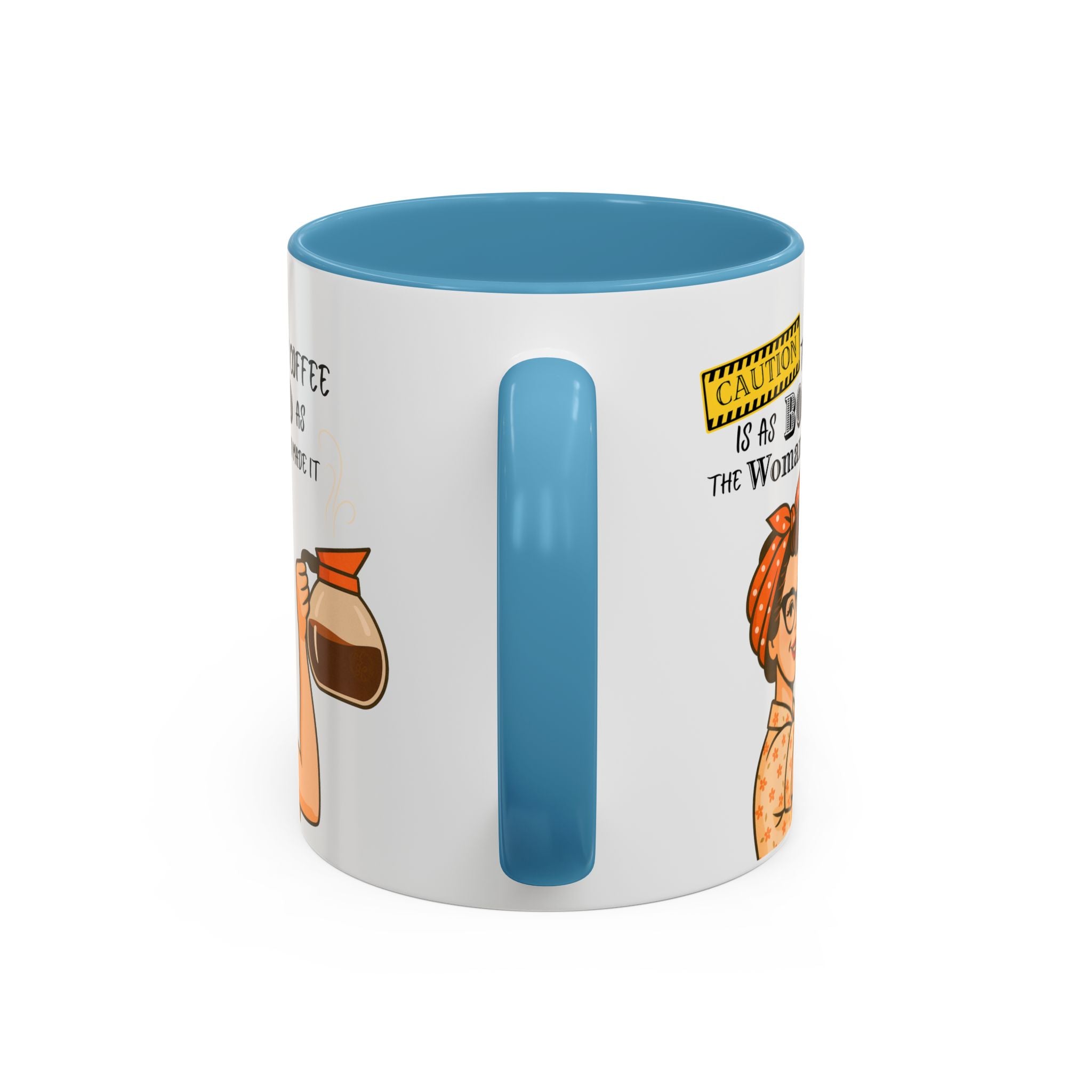 Bold Woman Coffee Mug - Caution: This Coffee is as Bold as the Woman Who Made It, Rosie the Riveter, 11oz 15oz Mug, Fun Gift for Her, Retro