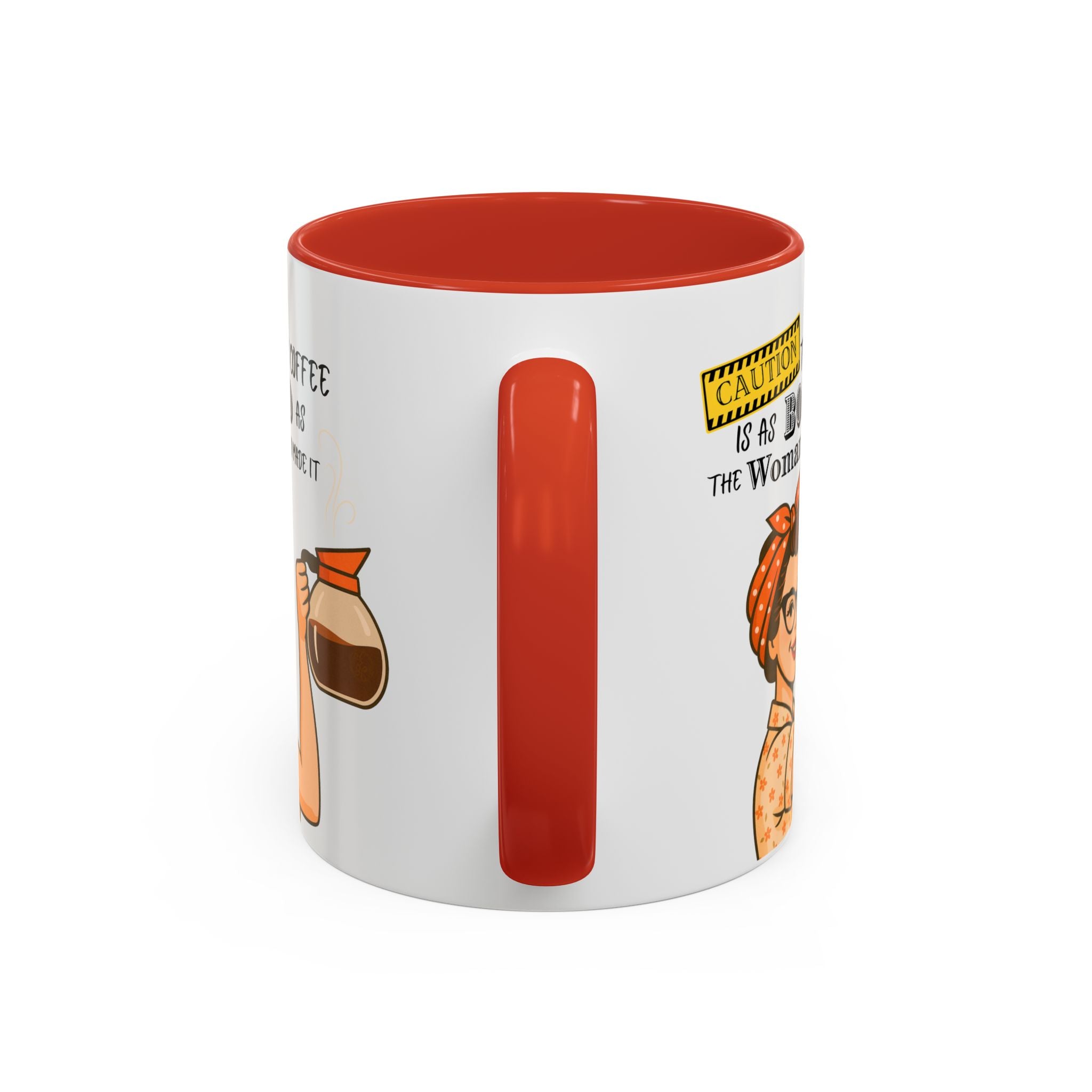 Bold Woman Coffee Mug - Caution: This Coffee is as Bold as the Woman Who Made It, Rosie the Riveter, 11oz 15oz Mug, Fun Gift for Her, Retro