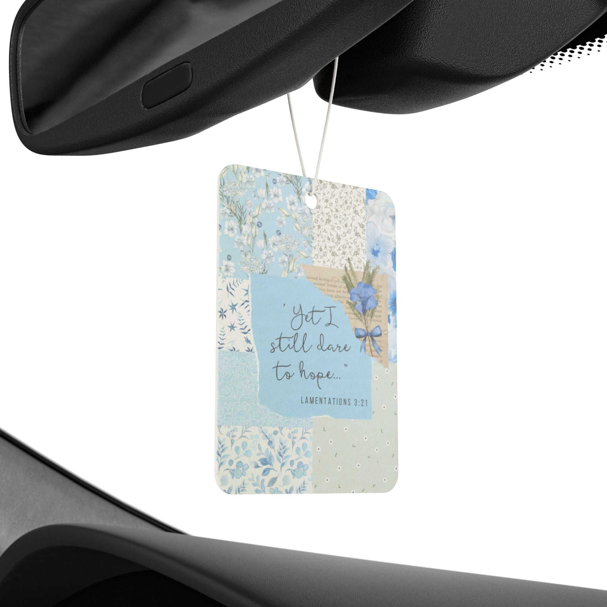 Hope Patchwork Car Air Freshener — "Yet I Still Dare to Hope" Floral Scented Ornament