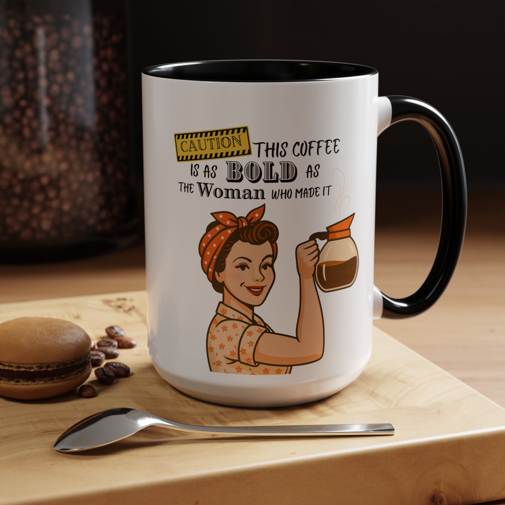 Bold Woman Coffee Mug - Caution: This Coffee is as Bold as the Woman Who Made It, Rosie the Riveter, 11oz 15oz Mug, Fun Gift for Her, Retro