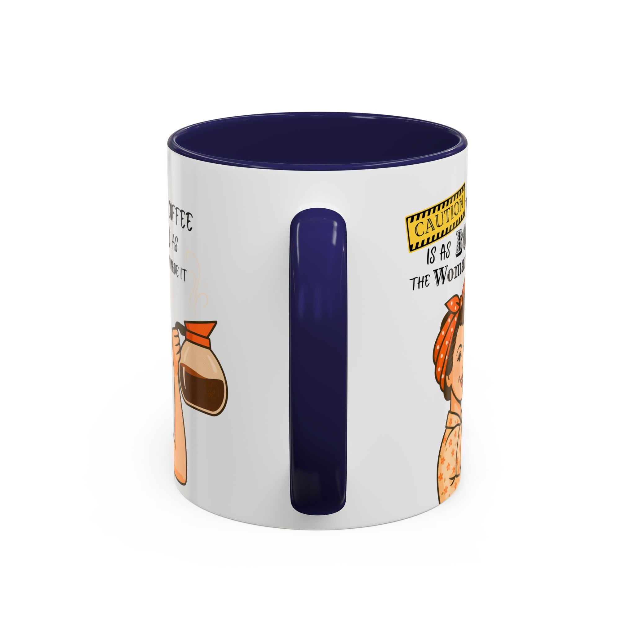 Bold Woman Coffee Mug - Caution: This Coffee is as Bold as the Woman Who Made It, Rosie the Riveter, 11oz 15oz Mug, Fun Gift for Her, Retro