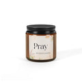 Pray Soy Candle — ‘Pray Without Ceasing’ Scented Amber Jar (Multi-Size)