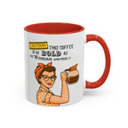 Bold Woman Coffee Mug - Caution: This Coffee is as Bold as the Woman Who Made It, Rosie the Riveter, 11oz 15oz Mug, Fun Gift for Her, Retro