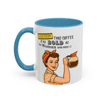 Bold Woman Coffee Mug - Caution: This Coffee is as Bold as the Woman Who Made It, Rosie the Riveter, 11oz 15oz Mug, Fun Gift for Her, Retro