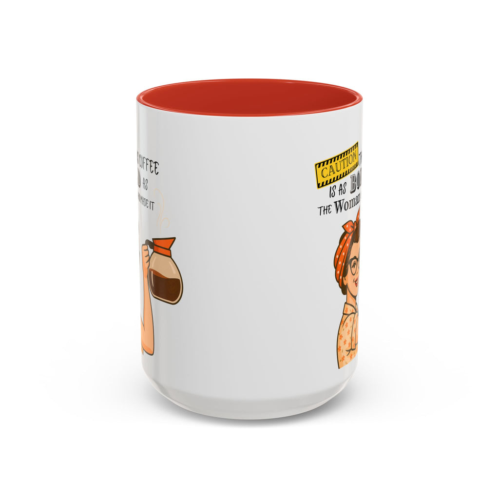 Bold Woman Coffee Mug - Caution: This Coffee is as Bold as the Woman Who Made It, Rosie the Riveter, 11oz 15oz Mug, Fun Gift for Her, Retro