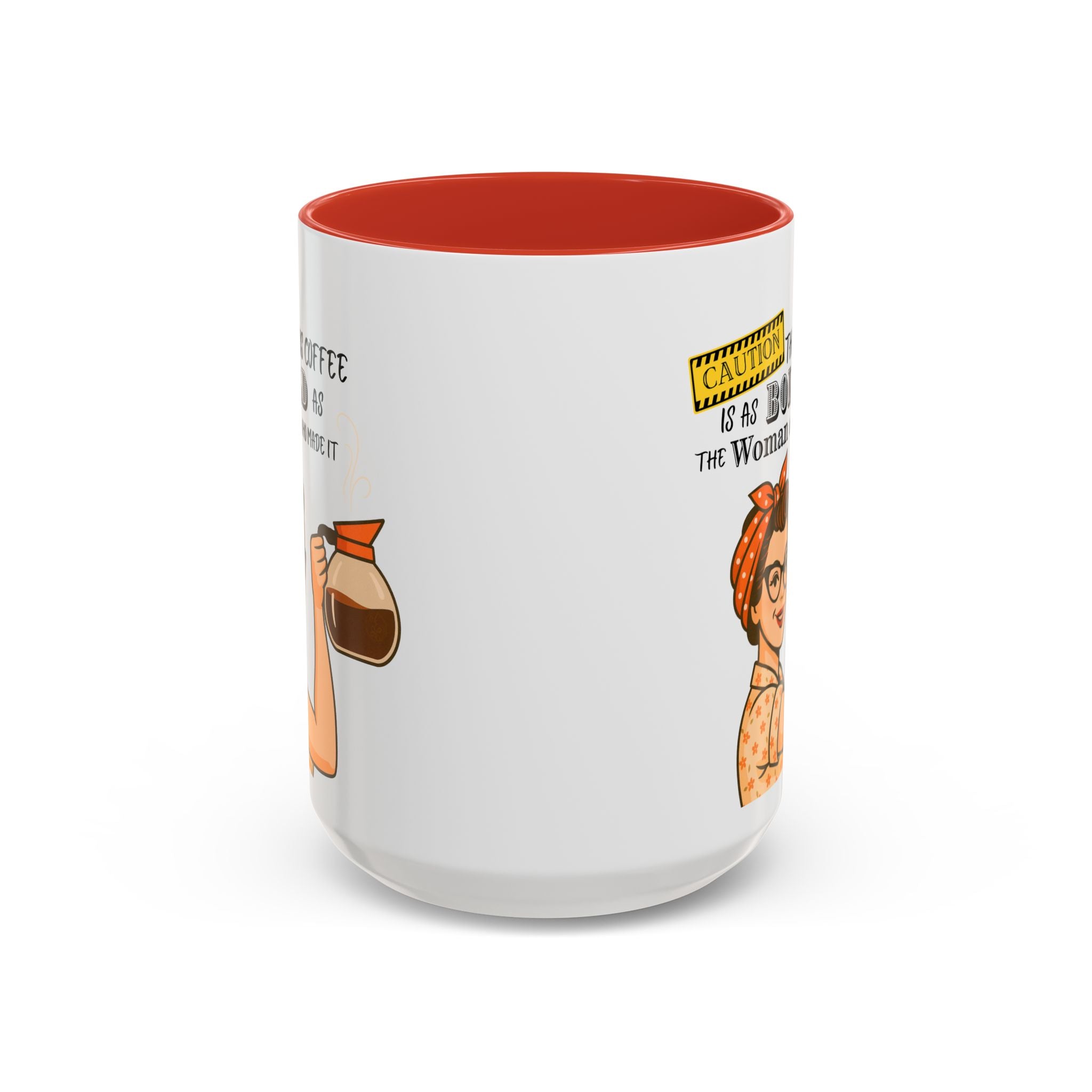 Bold Woman Coffee Mug - Caution: This Coffee is as Bold as the Woman Who Made It, Rosie the Riveter, 11oz 15oz Mug, Fun Gift for Her, Retro