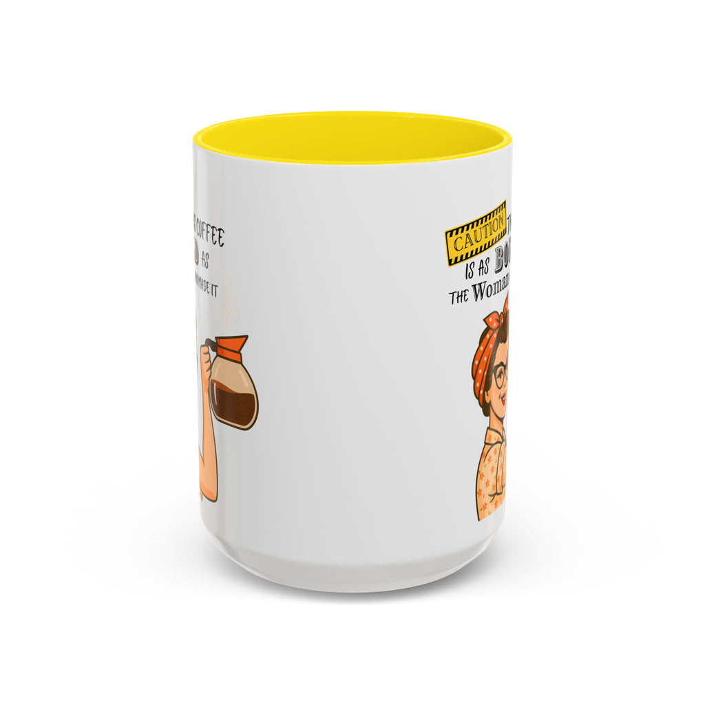 Bold Woman Coffee Mug - Caution: This Coffee is as Bold as the Woman Who Made It, Rosie the Riveter, 11oz 15oz Mug, Fun Gift for Her, Retro