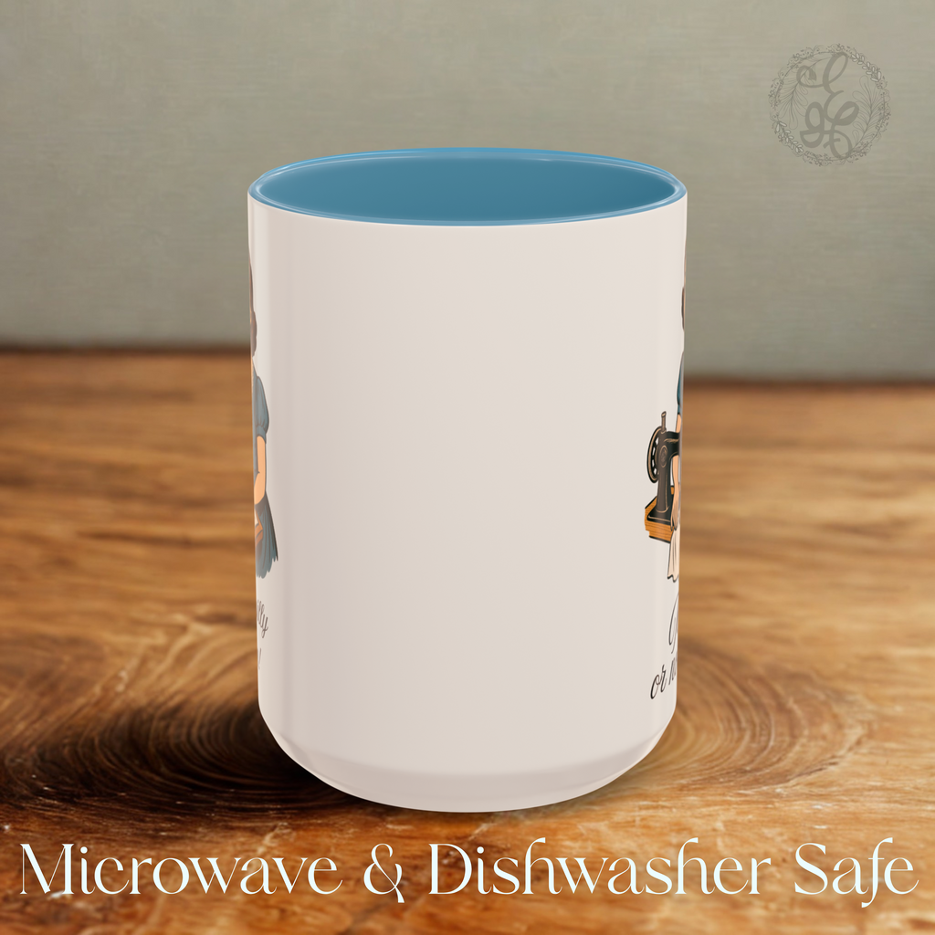 Sewing Themed Coffee Mug, Humorous Saying Homemaker Coffee Cup 15oz, Choice of Color