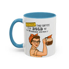 Bold Woman Coffee Mug - Caution: This Coffee is as Bold as the Woman Who Made It, Rosie the Riveter, 11oz 15oz Mug, Fun Gift for Her, Retro