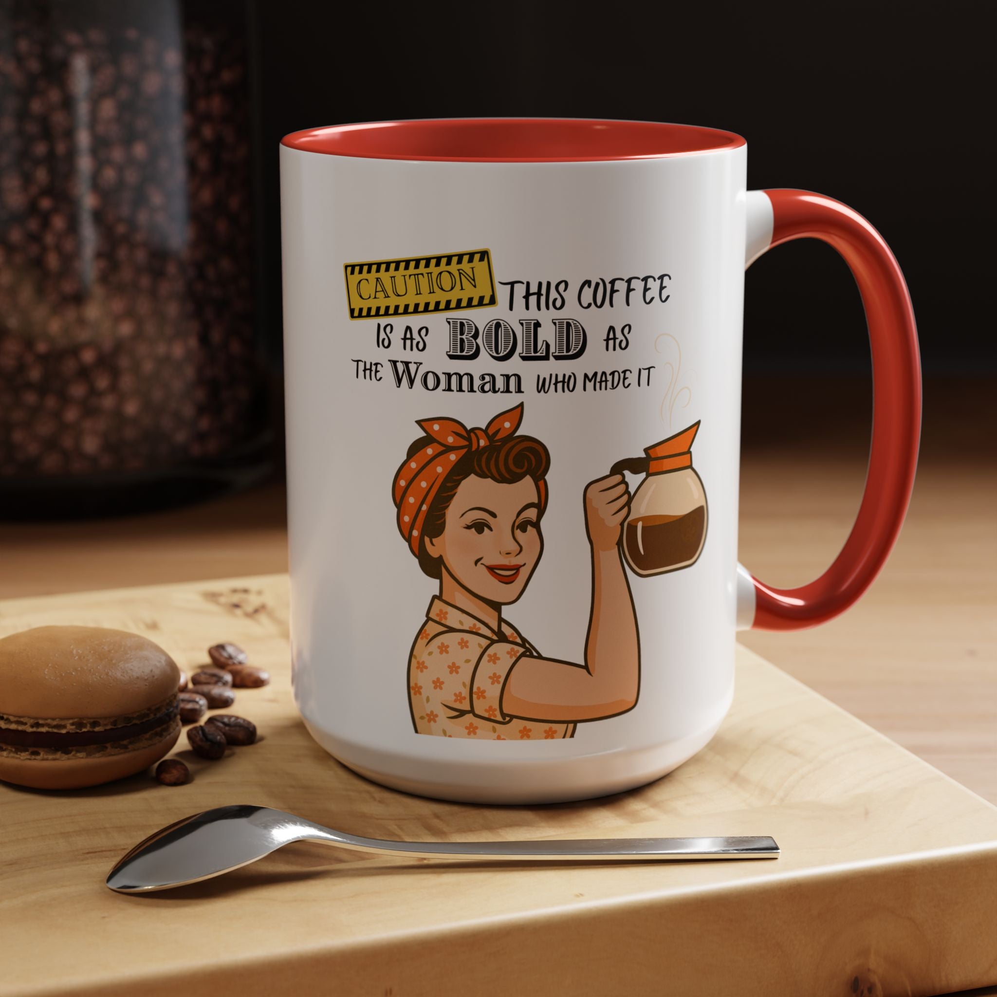 Bold Woman Coffee Mug - Caution: This Coffee is as Bold as the Woman Who Made It, Rosie the Riveter, 11oz 15oz Mug, Fun Gift for Her, Retro