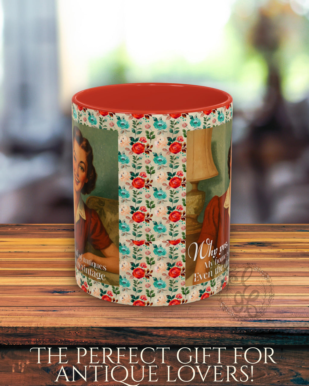 Retro Coffee Mug – “Even the Dust is Vintage” – Funny 1950s Homemaker Design – Gift for Antique Lovers